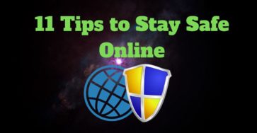11 Tips to Stay Safe Online