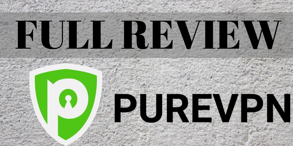 PureVPN full review and speed test.