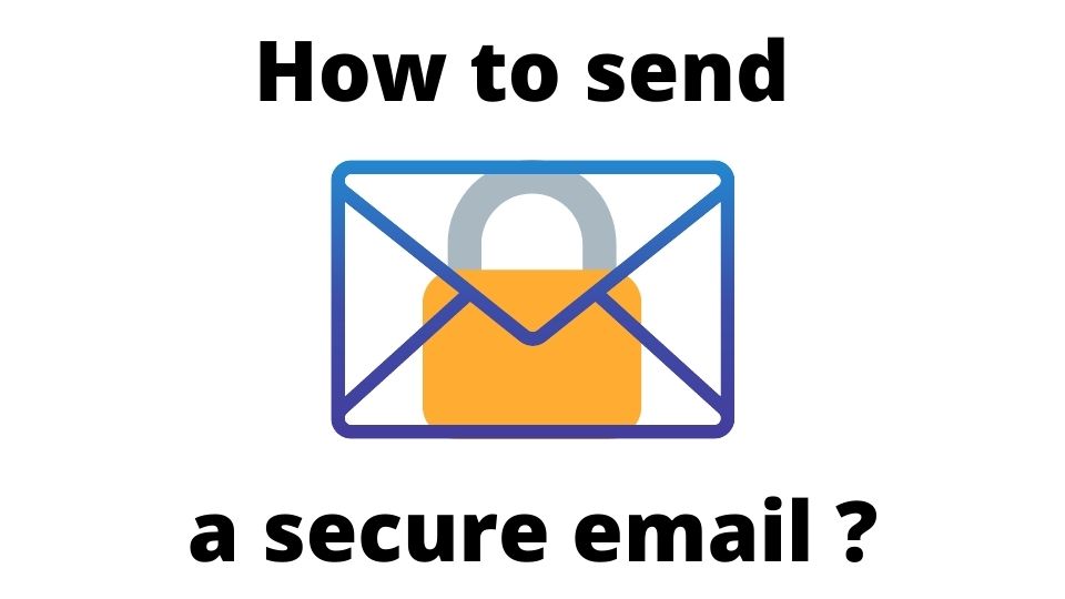 How to send a secure email?