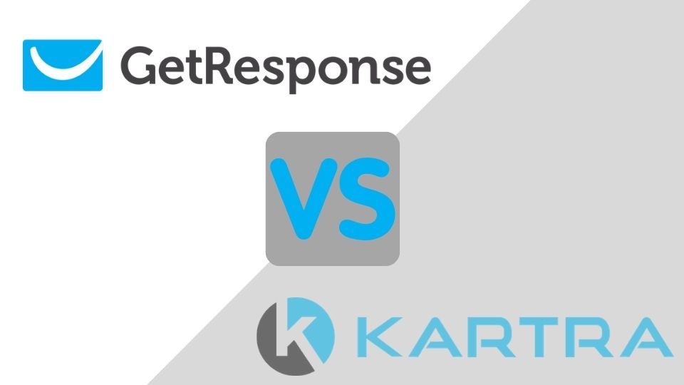 GetResponse versus Kartra. Similarities and differences.