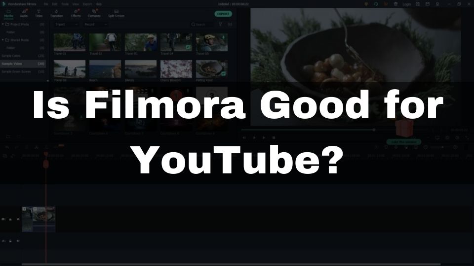 Is Filmora good for YouTube editing?