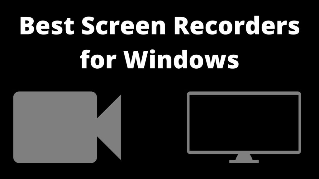 Best Screen Recorders for Windows. Top 10 [March 2022]